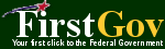 [Graphic] - Your First Click to the Federal Government Website