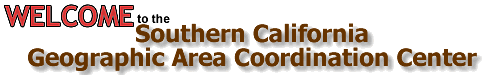 Graphic of the introductory Welcome to the Southern California Geographic Area Coordination Center